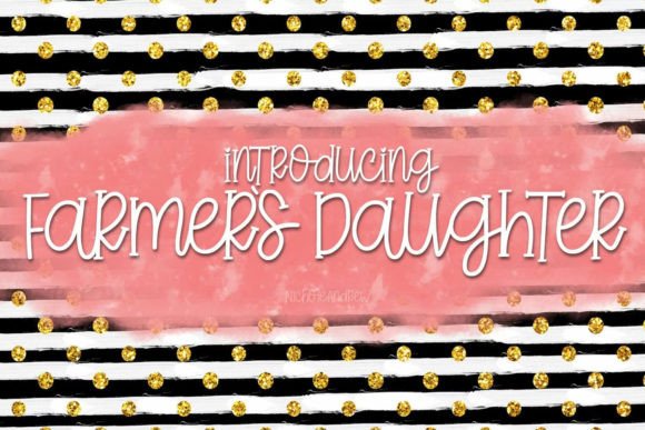 Farmers Daughter: The Adorable Script for Charming Design