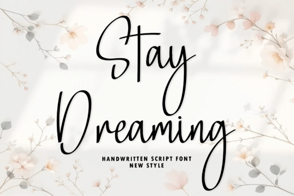 Stay Dreaming: Modern Elegance in a Handwritten Script Font